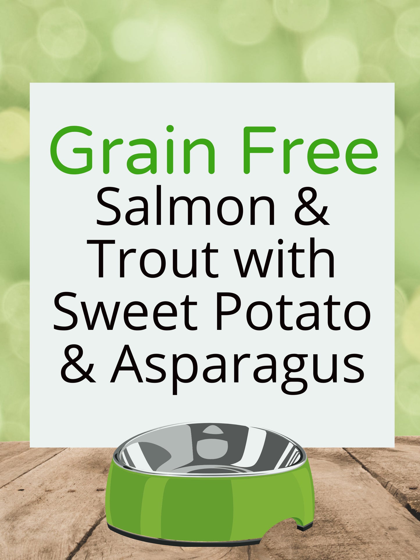 Grain Free Salmon & Trout with Sweet Potato & Asparagus
